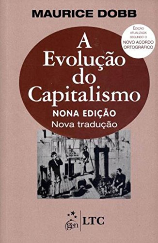 Livro A Evoluçao Do Capitalismo - Autor: Maurice Dobb