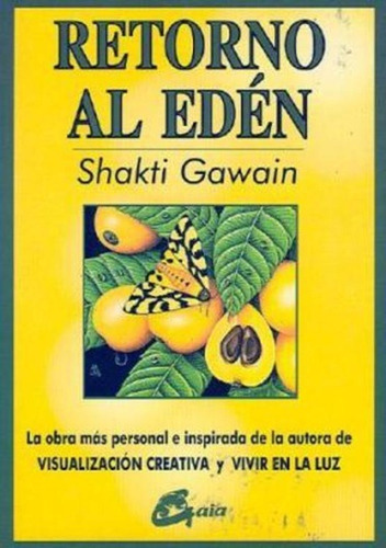 Retorno Al Eden, De Gawain, Shakti. Editorial Gaia, Tapa Blanda En Español