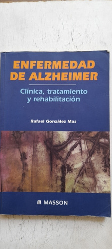 Enfermedad De Alzheimer Clínica Tratamiento Y Rehabilitación