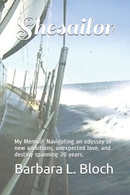 Libro Shesailor: My Memoir: Navigating An Odyssey Of New ...