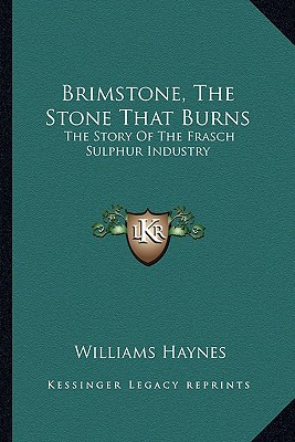 Libro Brimstone, The Stone That Burns: The Story Of The F...