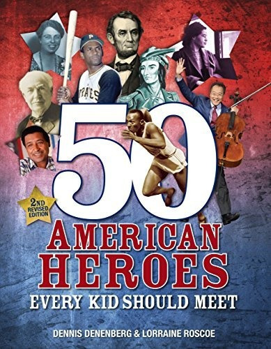 Book : 50 American Heroes Every Kid Should Meet, 3rd Editio