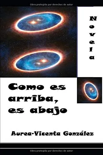 Libro: Como Es Arriba, Es Abajo (spanish Edition)