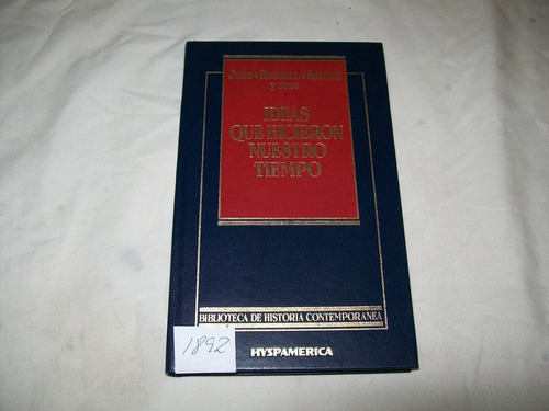 Ideas Que Hicieron Nuestro Tiempo · Jung / Russell Y Otros.