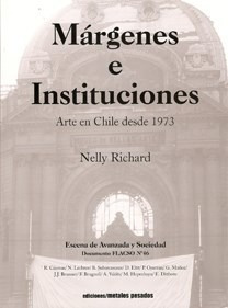 Margenes E Instituciones . Arte En Chile Des - Nelly, Richar