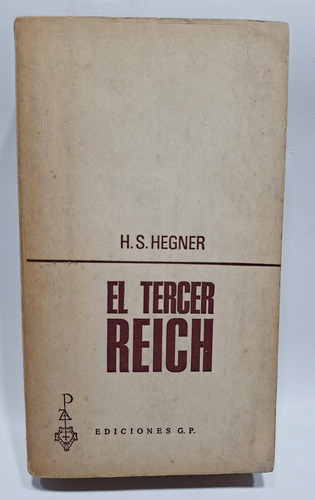 Antiguo Libro El Tercer Reich H.s. Hegner 1969 Le502