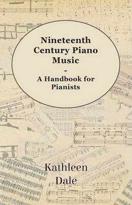 Nineteenth Century Piano Music - A Handbook For Pianists ...