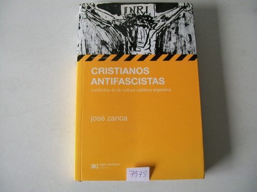 Cristianos Antifascistas · José Zanca