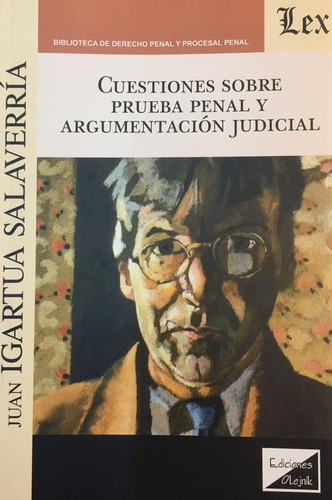 Cuestiones Sobre Prueba Penal Argumentación Judicial Igartua