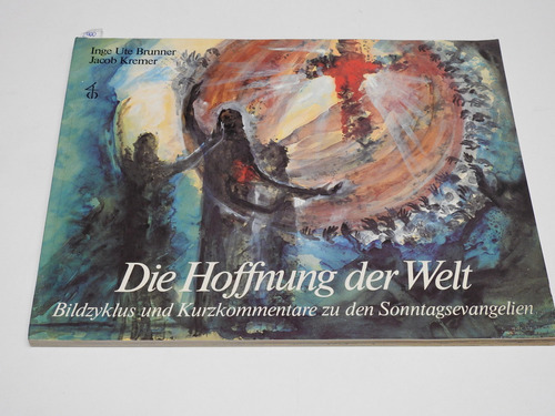 Die Hoffnung Der Welt - Inge Ute Brunner  Kremer L570 