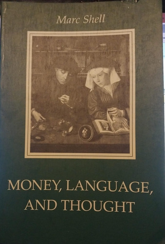 Money, Language, And Thought - Marc Shell (paperback)