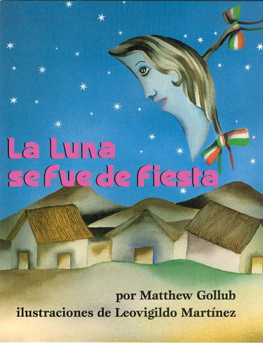 Libro: La Luna Se Fue De Fiesta (spanish Edition)