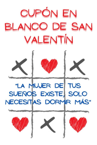 Libro: Cupón En Blanco De San Valentín: Regalo Especial De S