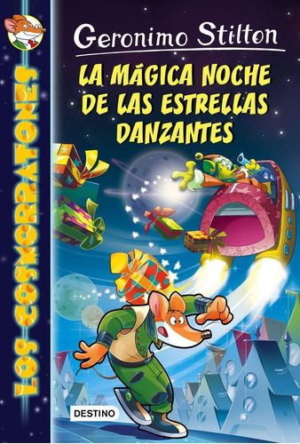 La Mãâ¡gica Noche De Las Estrellas Danzantes, De Stilton, Geronimo. Editorial Destino Infantil & Juvenil, Tapa Blanda En Español