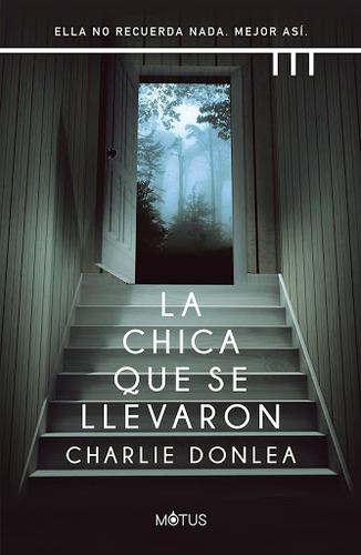 Chica Que Se Llevaron, La  - Charlie Donlea