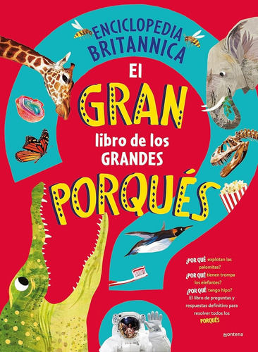 Gran Libro De Los Grandes Porqués, El, De Sin . Editorial Montena, Tapa Blanda En Español