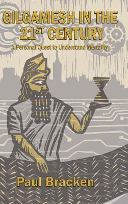 Libro Gilgamesh In The 21st Century : A Personal Quest To...