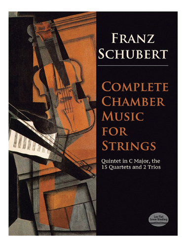 F. Schubert: Complete Chamber Music For Strings, Quintet In 