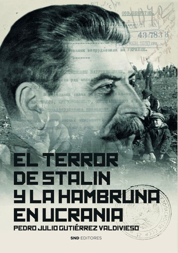Libro El Terror De Stalin Y La Hambruna En Ucrania - Guti...