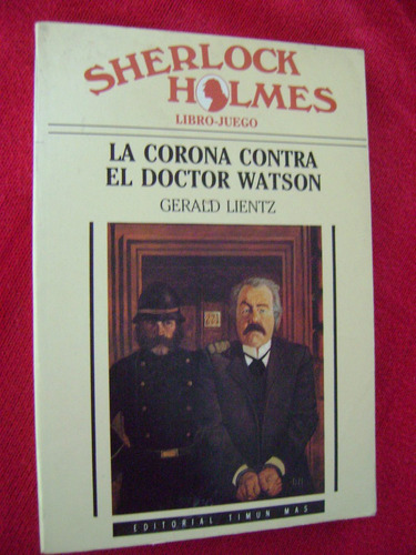 La Corona Contra El Doctor Watson - Gerald Lientz. Libro