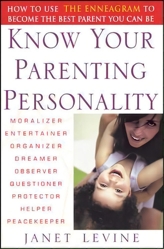 Know Your Parenting Personality, De Janet Levine. Editorial John Wiley Sons Ltd, Tapa Blanda En Inglés