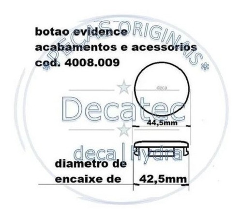 Imagem 6 de 9 de Botão Deca Acabamento/aces Spot C43 8012124 Evidence 4008009