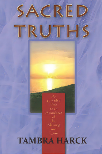 Sacred Truths, De Harck, Tambra. Editorial Lightning Source Inc, Tapa Blanda En Inglés