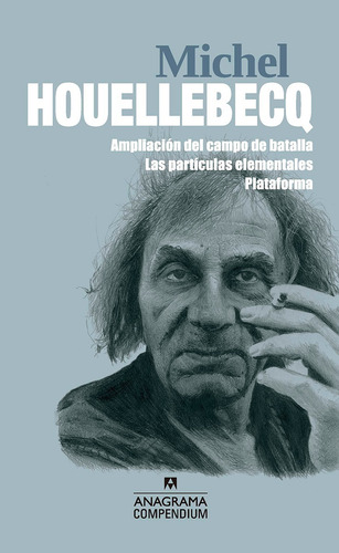 Michel Houellebecq Compendium. Anagrama