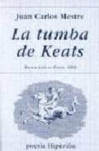 Tumba De Keats, La / Mestre, Juan Carlos