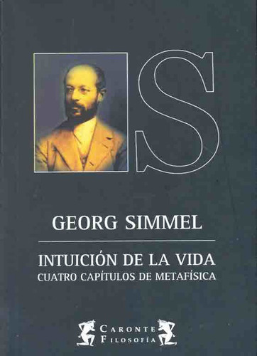 Intuición De La Vida.. - Georg Simmel