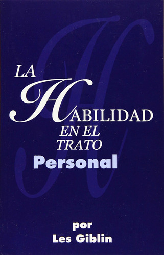 Libro La Habilidad En El Trato Personal (spanish Edit Lln4