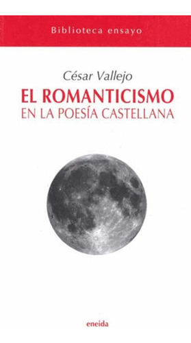 Libro El Romanticismo En La Poesía Castellana