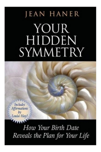 Your Hidden Symmetry - Jean Haner. Eb6