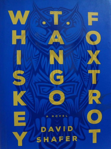 Livro Whiskey Tango Foxtrot David Shafer (inglês) Capa Dura