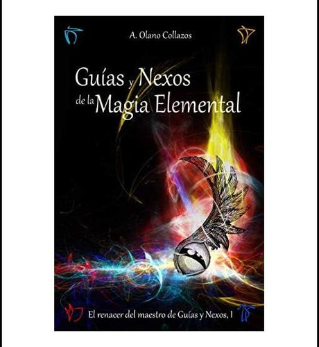 Libro: Guías Y Nexos De La Magia Elemental (spanish Edition)