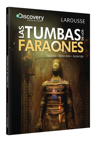 Las tumbas de los faraones, de Costain, Meredith. Editorial Larousse, tapa dura en español, 2016