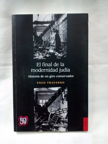Final De La Modernidad Judía / Traverso (envíos)