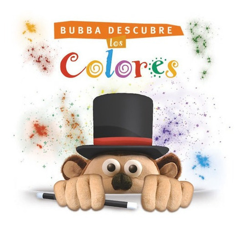 Bubba Descubre Los Colores - Micha, Carolina, de Micha, Carolina. Editorial Sudamericana en español