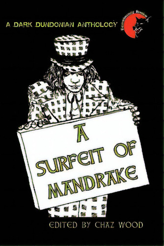 A Surfeit Of Mandrake, De Wood, Chaz. Editorial Fenriswulf Books, Tapa Blanda En Inglés