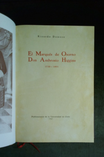 El Marqués De Osorno. Don Ambrosio Higgins. 1720-1810.