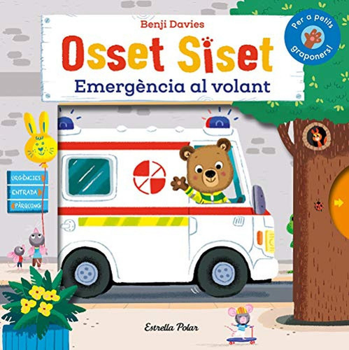Osset Siset. Emergència Al Volant, De Davies, Benji., Vol. 1. Editorial Estrella Polar, Tapa Dura, Edición 1 En Español