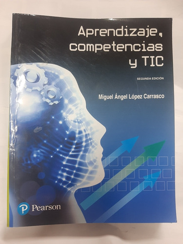 Aprendizaje, Competencias Y Tic 2° Ed Pearson López Carrasco