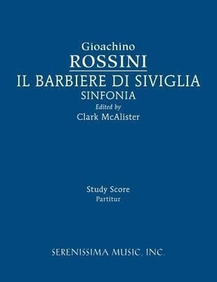 Libro Il Barbieri Di Sivilgia Sinfonia : Study Score - Gi...