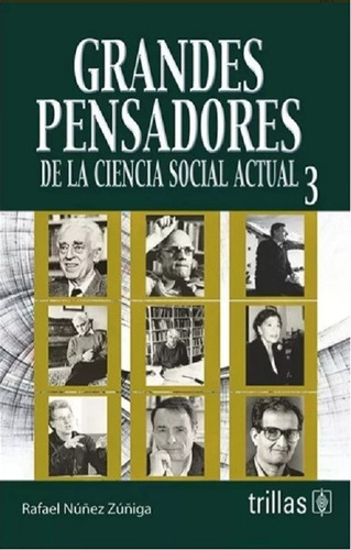 Libro Grandes Pensadores De La Ciencia Social Actual 3 