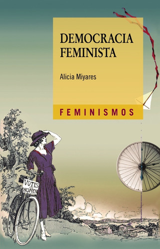 Democracia Feminista - Alicia Miyares - Catedra 