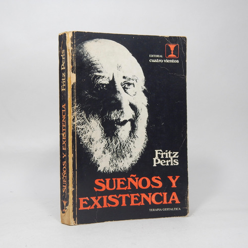 Sueños Y Existencia Frederick Perls Cuatro Vientos Ce6