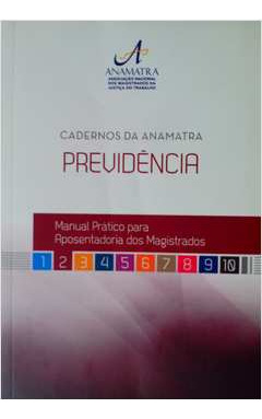 Livro Manual Prático Para Aposentadoria Dos Magistrados - Cláudia S. V. Vianna; Melissa Folmann [2014]