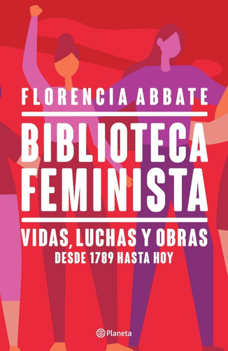 Biblioteca Feminista - Florencia Abbate - Planeta