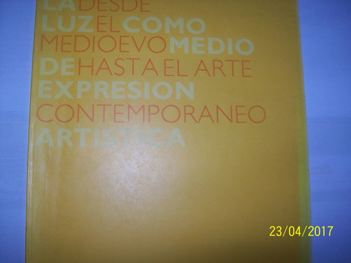 La Luz Como Medio De Expresión Artística, M. Bellas Artes
