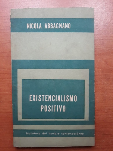 Existencialismo Positivo Nicola Abbagnano Paidos 